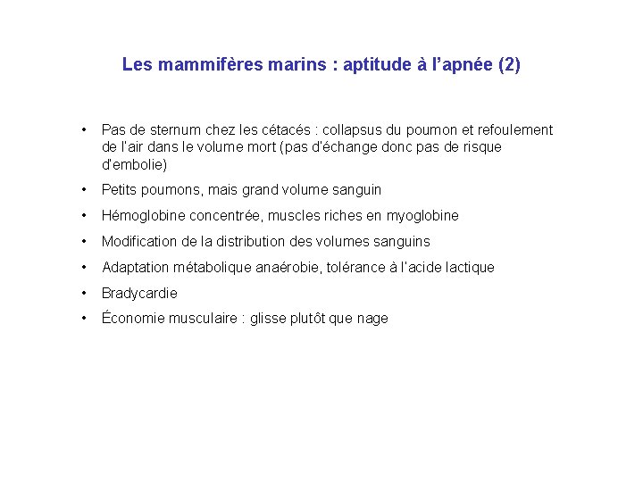 Les mammifères marins : aptitude à l’apnée (2) • Pas de sternum chez les