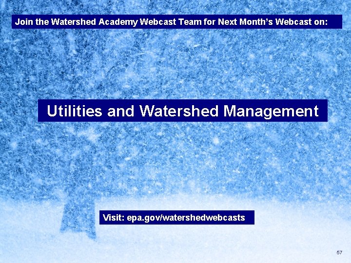 Join the Watershed Academy Webcast Team for Next Month’s Webcast on: Utilities and Watershed