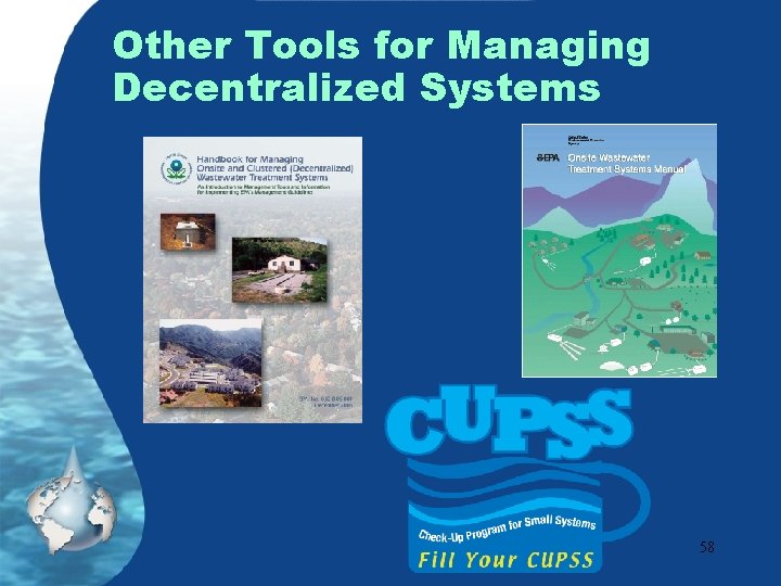 Other Tools for Managing Decentralized Systems 58 