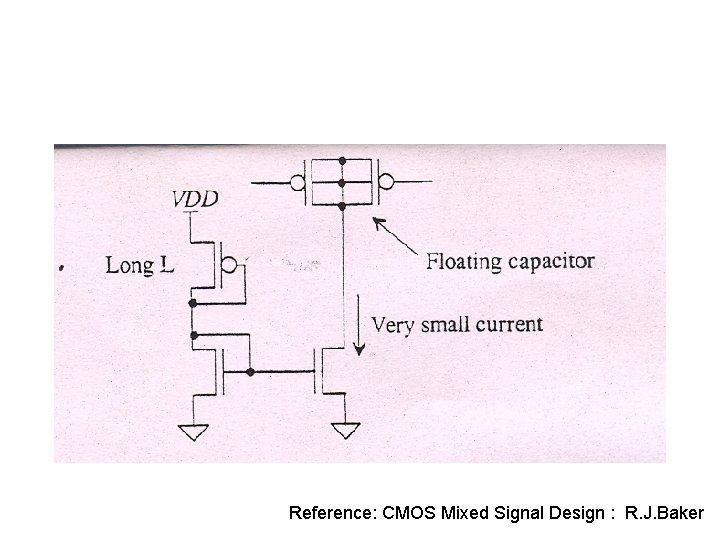 Reference: CMOS Mixed Signal Design : R. J. Baker 