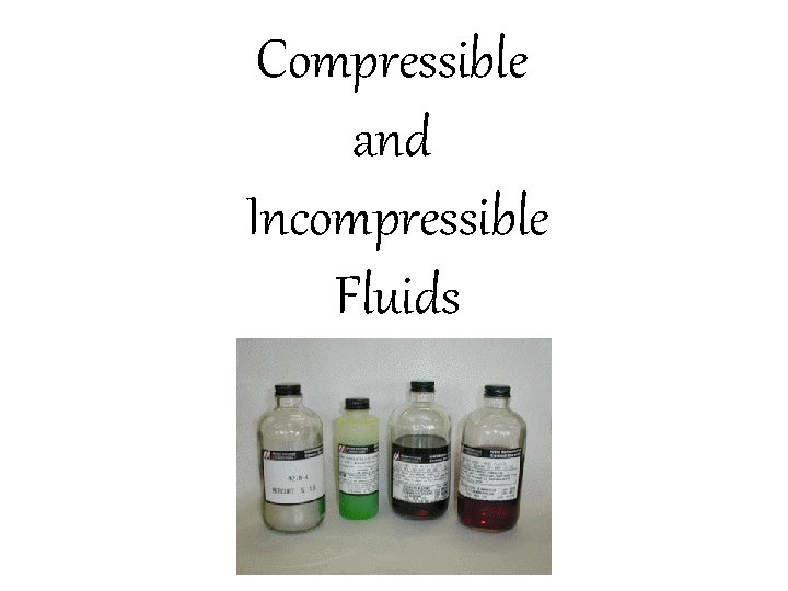 Compressible and Incompressible Fluids 