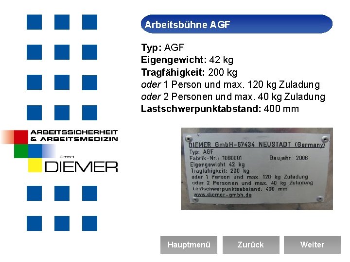 Arbeitsbühne Arbeitssicherheit AGF Typ: AGF Eigengewicht: 42 kg Tragfähigkeit: 200 kg oder 1 Person