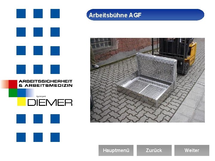 Arbeitsbühne Arbeitssicherheit AGF Hauptmenü Zurück Weiter 