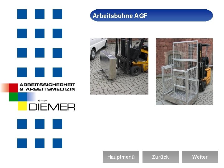 Arbeitsbühne Arbeitssicherheit AGF Hauptmenü Zurück Weiter 