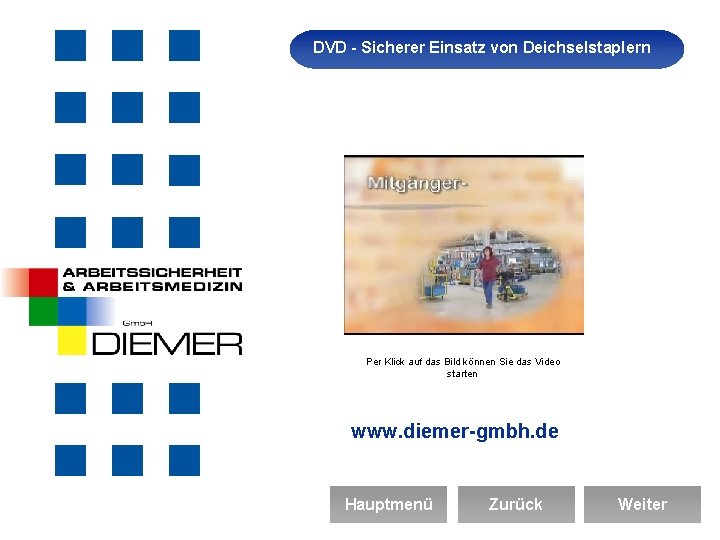 DVD - Sicherer Einsatz von Deichselstaplern Arbeitssicherheit Per Klick auf das Bild können Sie