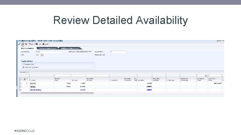 Review Detailed Availability #JDEINFOCUS 