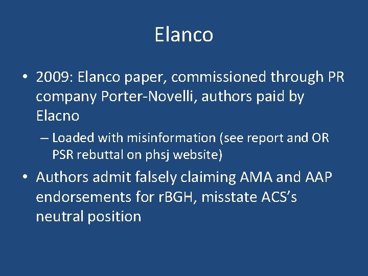 Elanco • 2009: Elanco paper, commissioned through PR company Porter-Novelli, authors paid by Elacno