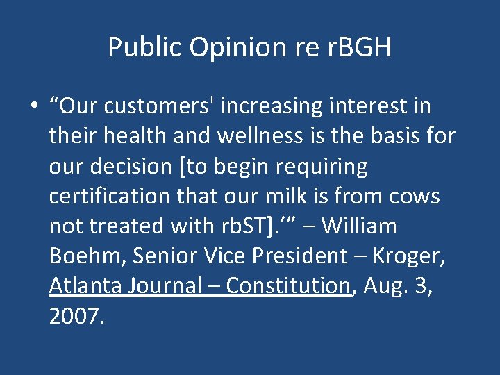 Public Opinion re r. BGH • “Our customers' increasing interest in their health and