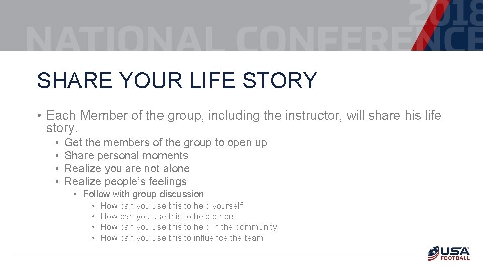 SHARE YOUR LIFE STORY • Each Member of the group, including the instructor, will