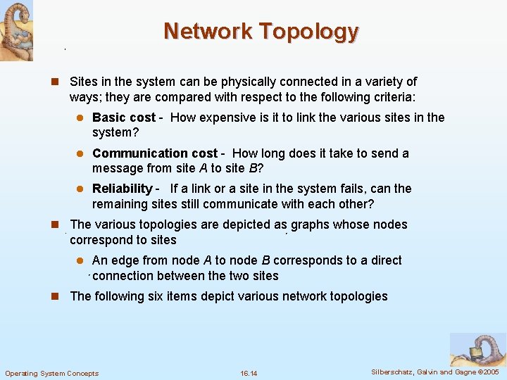 Network Topology n Sites in the system can be physically connected in a variety