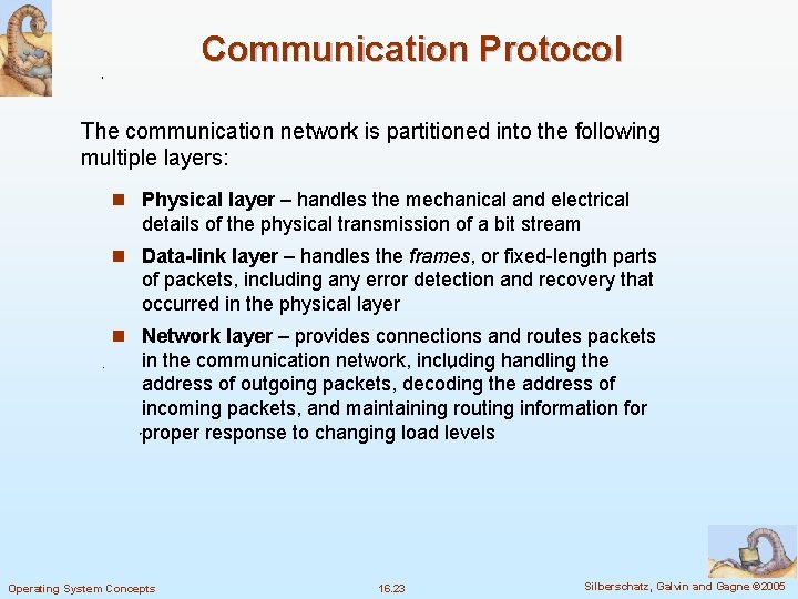 Communication Protocol The communication network is partitioned into the following multiple layers: n Physical