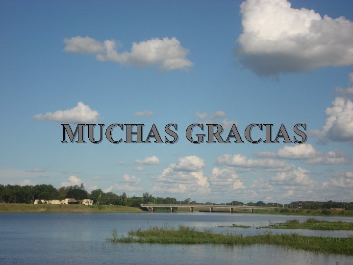 MUCHAS GRACIAS 