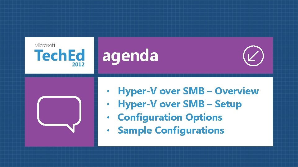 agenda • • Hyper-V over SMB – Overview Hyper-V over SMB – Setup Configuration