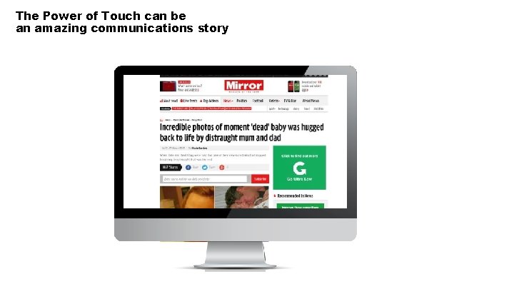 The Power of Touch can be an amazing communications story 