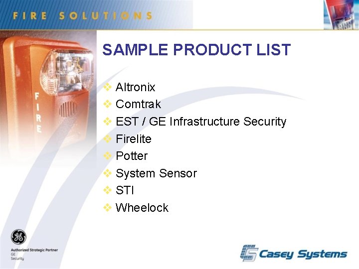 SAMPLE PRODUCT LIST v Altronix v Comtrak v EST / GE Infrastructure Security v