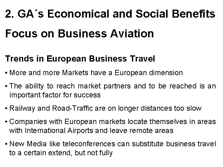 2. GA´s Economical and Social Benefits Focus on Business Aviation Trends in European Business