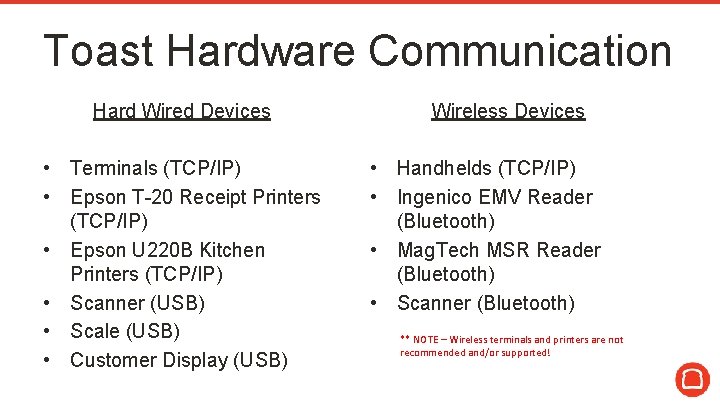 Toast Hardware Communication Hard Wired Devices • Terminals (TCP/IP) • Epson T-20 Receipt Printers