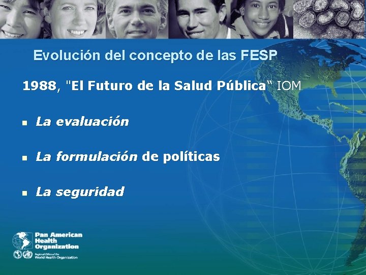Evolución del concepto de las FESP 1988, "El Futuro de la Salud Pública“ IOM
