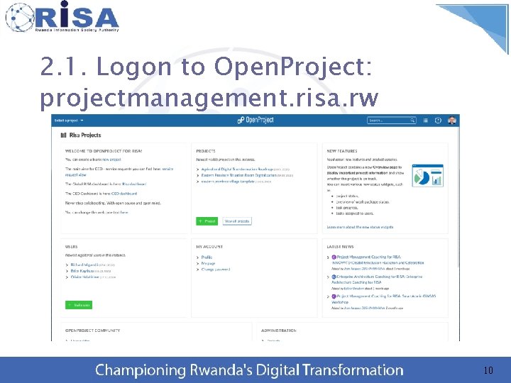 2. 1. Logon to Open. Project: projectmanagement. risa. rw 10 