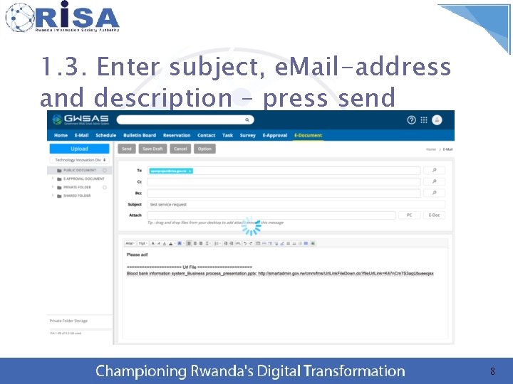 1. 3. Enter subject, e. Mail-address and description – press send 8 