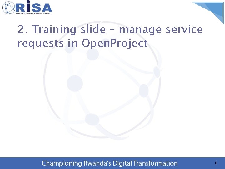 2. Training slide – manage service requests in Open. Project 9 