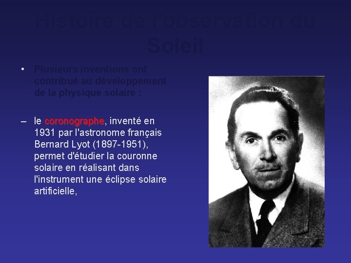 Histoire de l'observation du Soleil • Plusieurs inventions ont contribué au développement de la