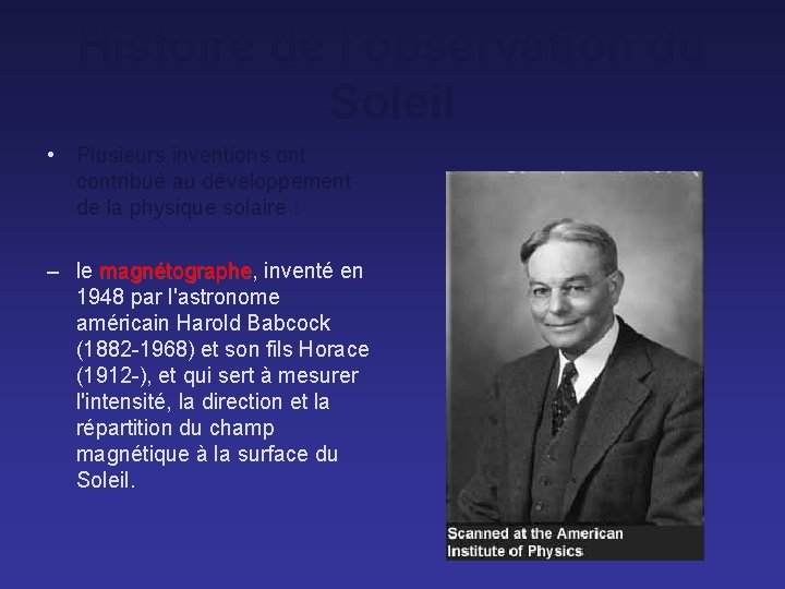 Histoire de l'observation du Soleil • Plusieurs inventions ont contribué au développement de la