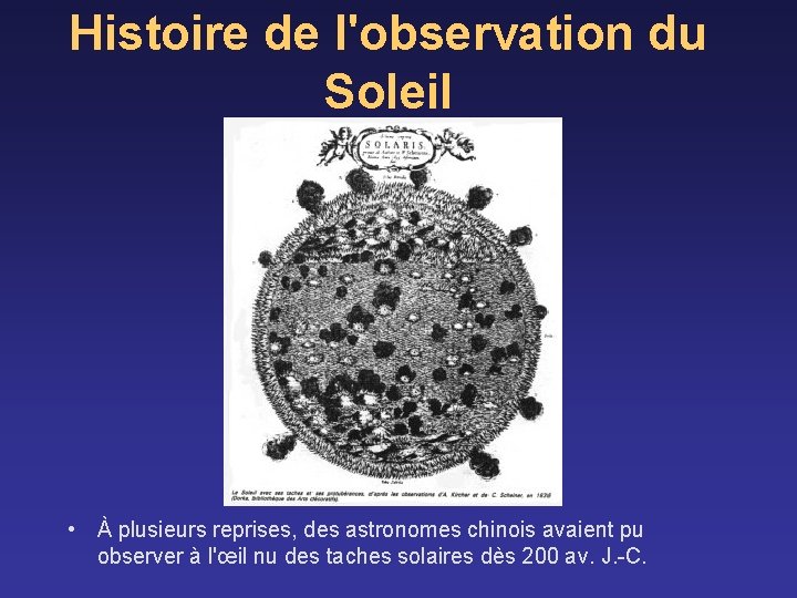 Histoire de l'observation du Soleil • À plusieurs reprises, des astronomes chinois avaient pu