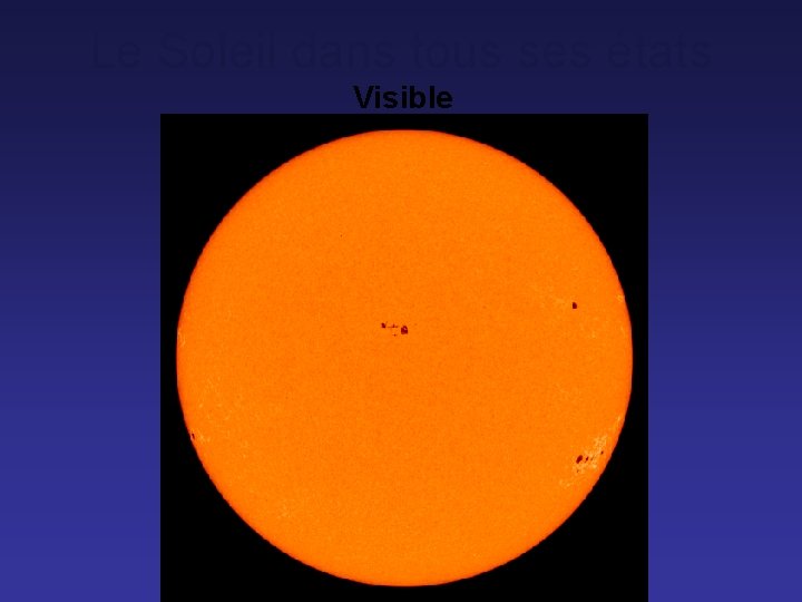 Le Soleil dans tous ses états Visible 