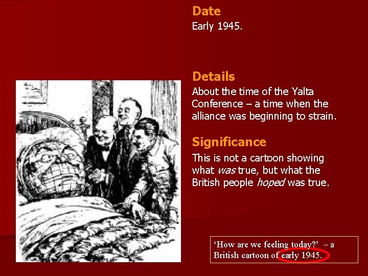 Date Early 1945. Details About the time of the Yalta Conference – a time Date Early 1945. Details About the time of the Yalta Conference – a time