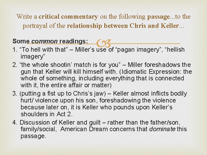 Write a critical commentary on the following passage. . . to the portrayal of
