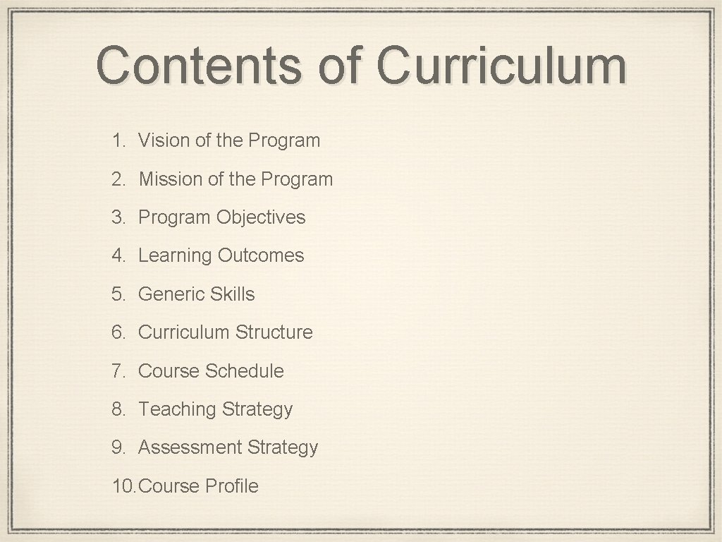 Contents of Curriculum 1. Vision of the Program 2. Mission of the Program 3.