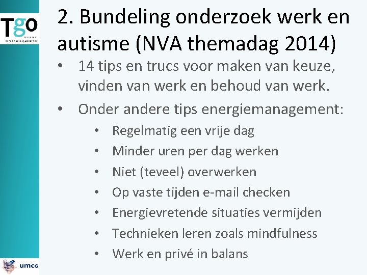 2. Bundeling onderzoek werk en autisme (NVA themadag 2014) • 14 tips en trucs