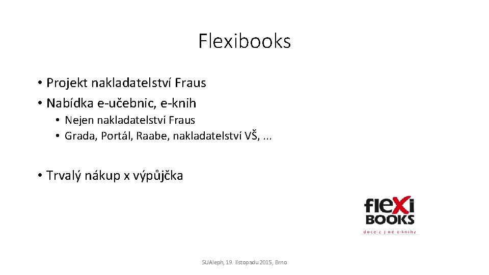 Flexibooks • Projekt nakladatelství Fraus • Nabídka e-učebnic, e-knih • Nejen nakladatelství Fraus •