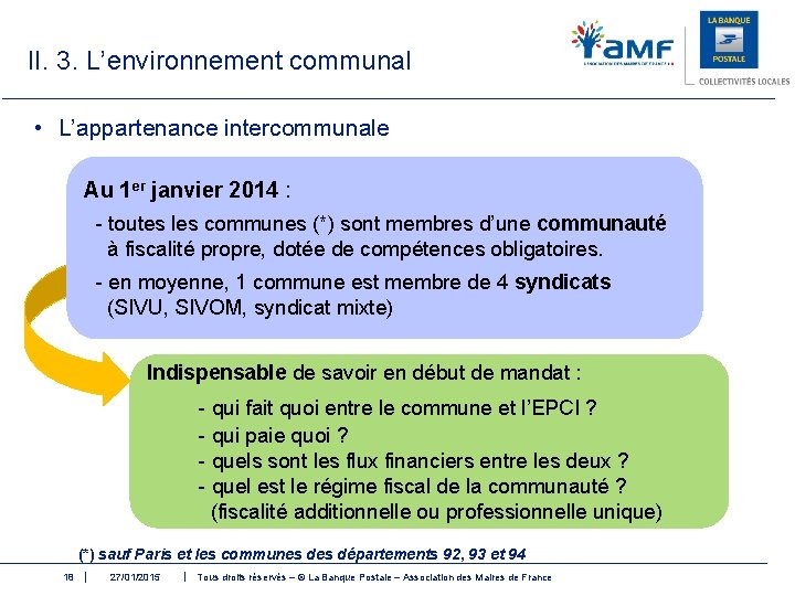 II. 3. L’environnement communal • L’appartenance intercommunale Au 1 er janvier 2014 : -