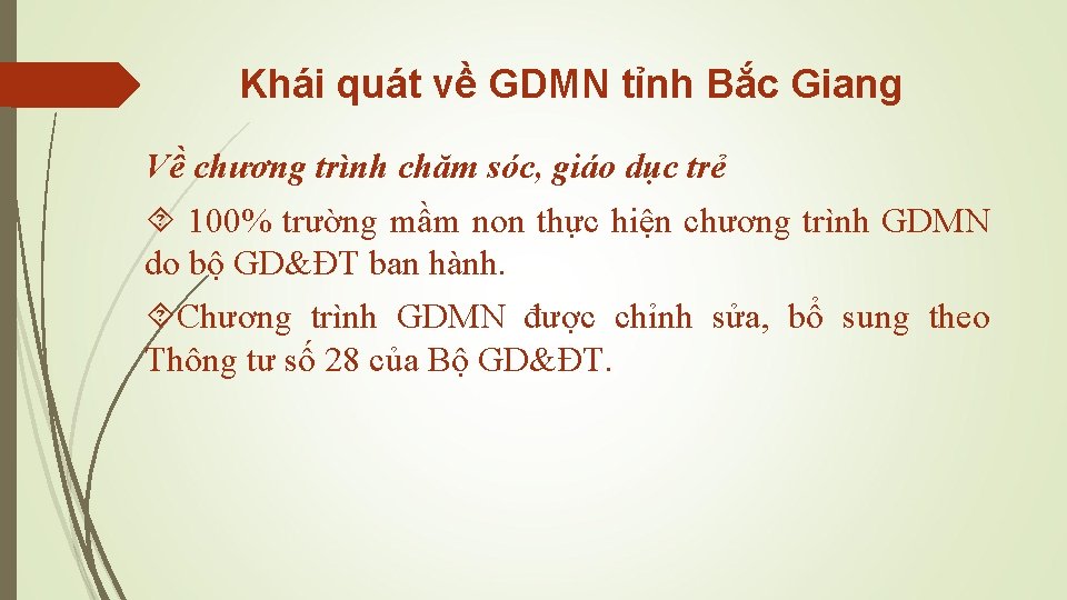 Khái quát về GDMN tỉnh Bắc Giang Về chương trình chăm sóc, giáo dục
