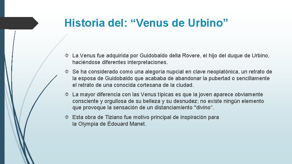 Historia del: “Venus de Urbino” La Venus fue adquirida por Guidobaldo della Rovere, el
