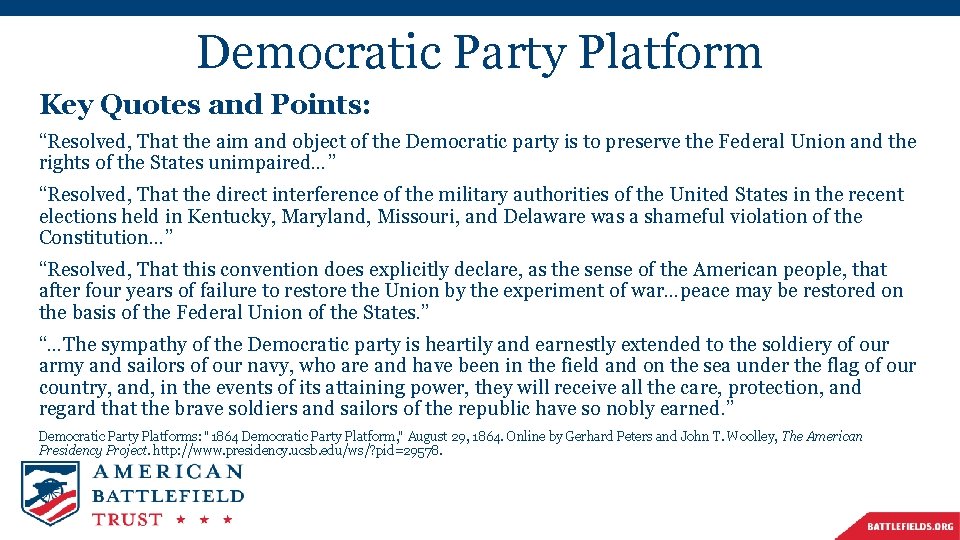 Democratic Party Platform Key Quotes and Points: “Resolved, That the aim and object of