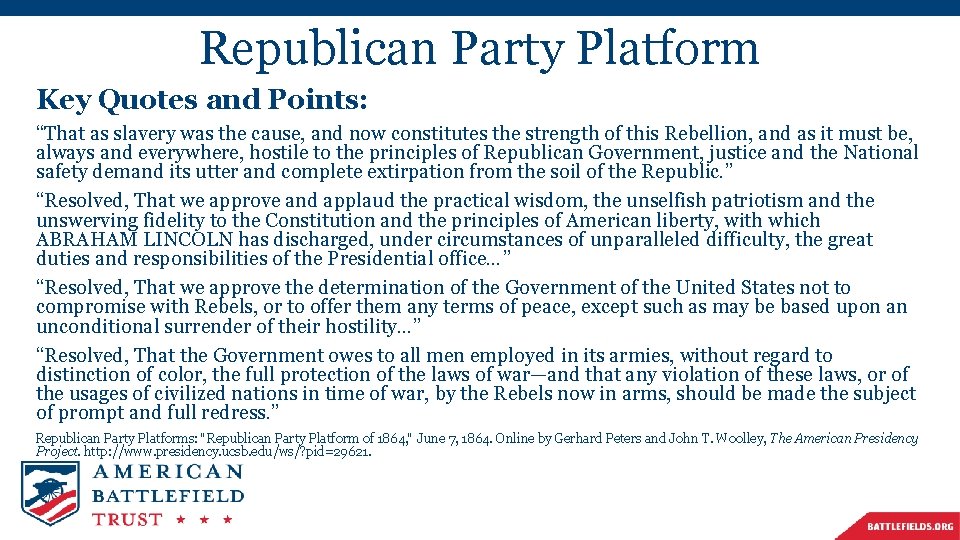 Republican Party Platform Key Quotes and Points: “That as slavery was the cause, and