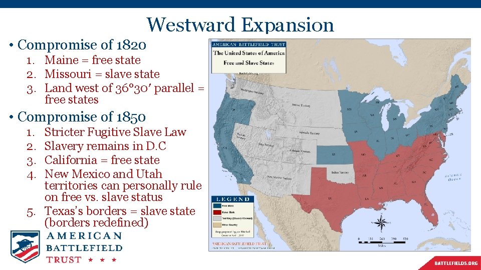 Westward Expansion • Compromise of 1820 1. Maine = free state 2. Missouri =