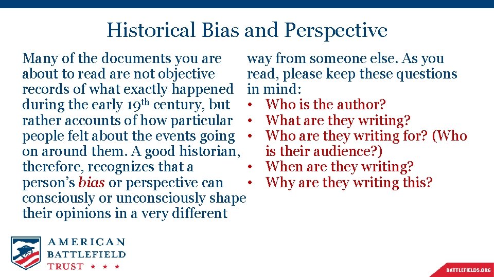 Historical Bias and Perspective way from someone else. As you Many of the documents
