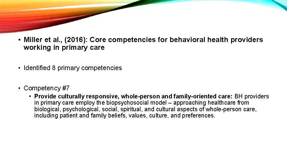  • Miller et al. , (2016): Core competencies for behavioral health providers working