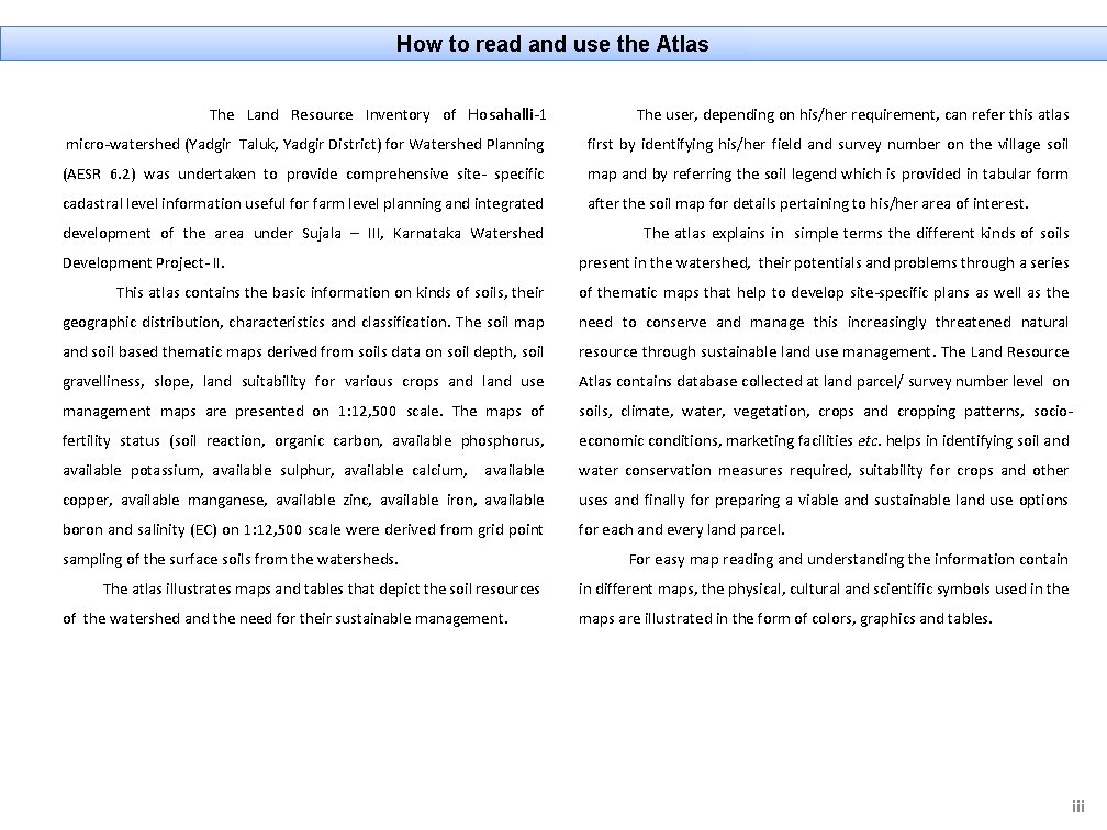 How to read and use the Atlas The Land Resource Inventory of Hosahalli-1 The