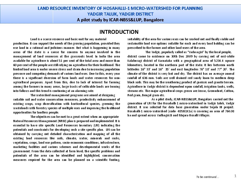 LAND RESOURCE INVENTORY OF HOSAHALLI-1 MICRO-WATERSHED FOR PLANNING YADGIR TALUK, YADGIR DISTRICT A pilot