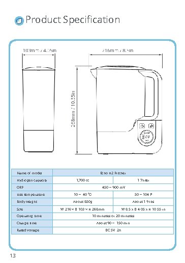 Product Specification Name of model. Hydrogen capacity. Echo H 2 Pitcher 1, 700 cc