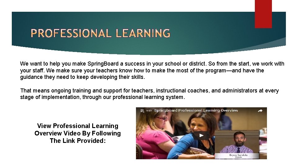 We want to help you make Spring. Board a success in your school or