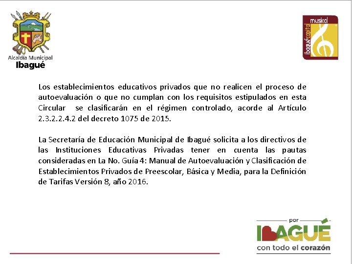 Los establecimientos educativos privados que no realicen el proceso de autoevaluación o que no