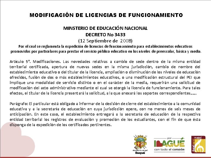 MODIFICACIÓN DE LICENCIAS DE FUNCIONAMIENTO MINSTERIO DE EDUCACIÓN NACIONAL DECRETO No 3433 (12 Septiembre