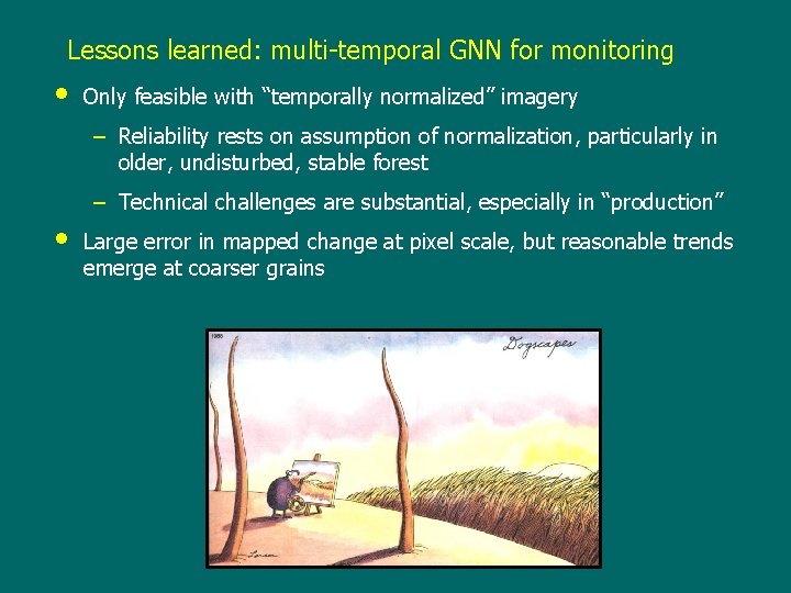Lessons learned: multi-temporal GNN for monitoring • Only feasible with “temporally normalized” imagery –