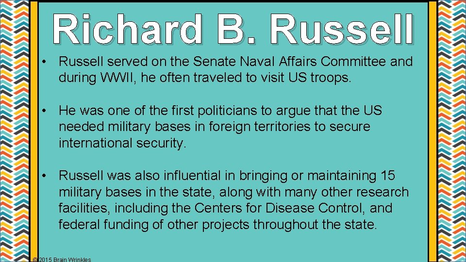 Richard B. Russell • Russell served on the Senate Naval Affairs Committee and during Richard B. Russell • Russell served on the Senate Naval Affairs Committee and during